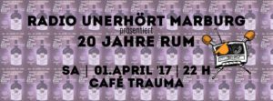RUM wird 20! @ trauma | Marburg | Hessen | Deutschland